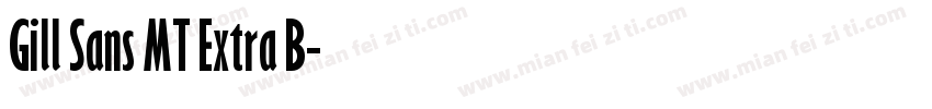 Gill Sans MT Extra B字体转换